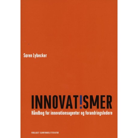 Innovatismer: Håndbog for innovationsagenter og forandringsledere