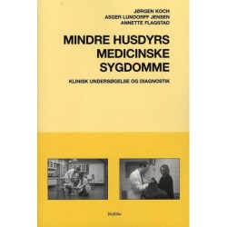 Mindre husdyrs medicinske sygdomme: klinisk undersøgelse og diagnostik