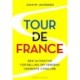 Tour de France - Den ultimative fortælling om verdens hårdeste cykelløb