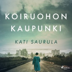 Koiruohon kaupunki – Tšernobylin kätketty tarina