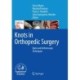 Knots in Orthopedic Surgery: Open and Arthroscopic Techniques