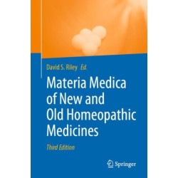 Materia Medica of New and Old Homeopathic Medicines