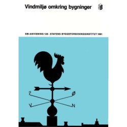 Anvisning 128: Vindmiljø omkring bygninger
