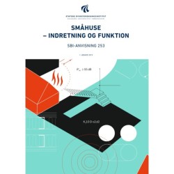 Anvisning 253: Småhuse: Indretning og funktion