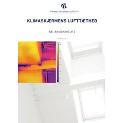 Anvisning 214: Klimaskærmens lufttæthed