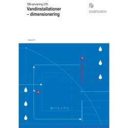 Anvisning 235: Vandinstallationer: Dimensionering