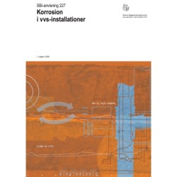 Anvisning 227: Korrosion i vvs-installationer