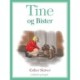 Tine og Bister