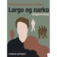Largo og narko