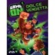 Game on 1: Dolce vendetta