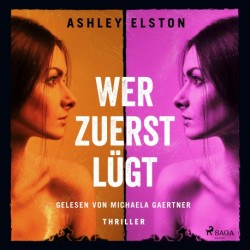 Wer zuerst lügt: Thriller | Der erste Reese Witherspoon Book Club Pick 2024!