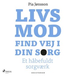 Livsmod. Find vej i din sorg