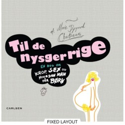 Til de nysgerrige: En bog om krop, sex og hvordan man får børn