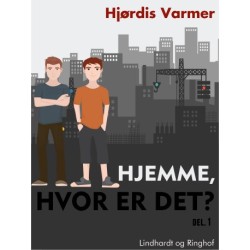 Hjemme, hvor er det? (1. del af serie)