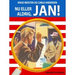 Nu eller aldrig, Jan!