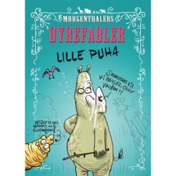 Morgenthalers Dyrefabler: Lille Puha og tre andre fabler