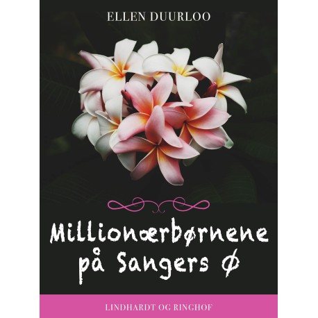 Millionærbørnene på Sangers Ø