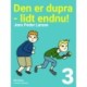 Den er dupra - lidt endnu!