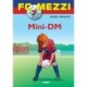 FC Mezzi 7: Mini-DM