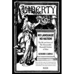 No Language! No Nation! The life and times of the Honourable Ruaraidh Erskine of Marr