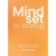 Mindset to Startup: The mindset and tools you need to create a value-centric business