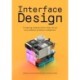 Interface Design: Creating interactions that drive successful product adoption