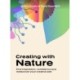 Creating with Nature: Find inspiration, confidence and rediscover your creative self