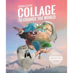 Collage to Change the World