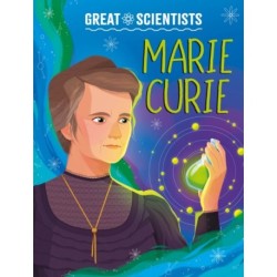 Great Scientists: Marie Curie