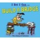 I Bet I Can: Build a Bridge