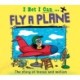 I Bet I Can: Fly a Plane