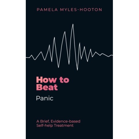 How to Beat Panic: A brief, evidence-based self-help treatment