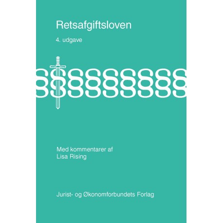 Retsafgiftsloven: Med kommentarer