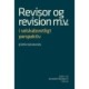Revisor og revision m.v. i selskabsretligt perspektiv
