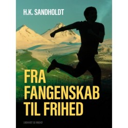 Fra fangenskab til frihed
