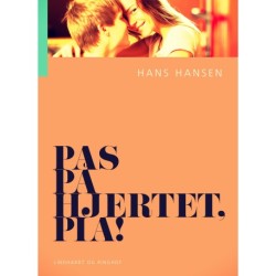 Pas på hjertet, Pia!