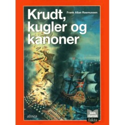 Krudt, kugler og kanoner