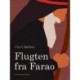 Flugten fra Farao