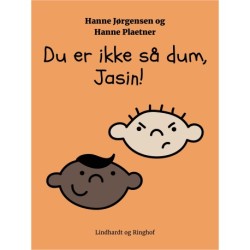 Du er ikke så dum, Jasin!