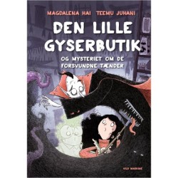 Den lille Gyserbutik og mysteriet om de forsvundne tænder