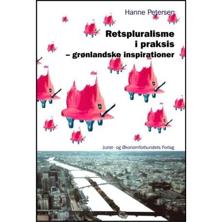 Retspluralisme i praksis - grønlandske inspirationer