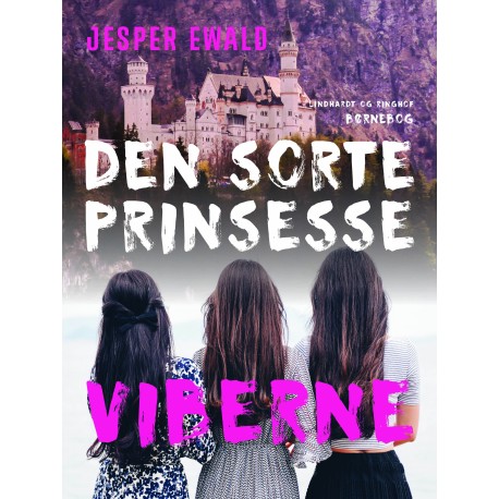 Den sorte prinsesse. Viberne