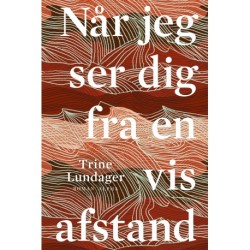 Når jeg ser dig fra en vis afstand