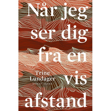 Når jeg ser dig fra en vis afstand