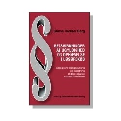 Retsvirkninger af ugyldighed og ophævelse i løsørekøb: - særligt om tilbagelevering og erstatning af den negative kontraktsinteresse