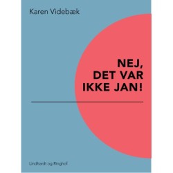 Nej, det var ikke Jan!