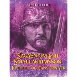 Sagaen om Egil Skallagrimssøn: Kvedulf og hans sønner