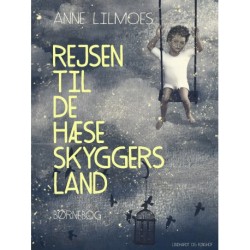 Rejsen til de hæse skyggers land