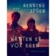 Natten er vor egen