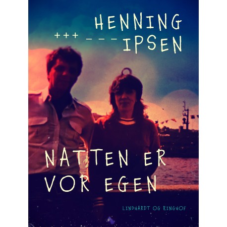 Natten er vor egen